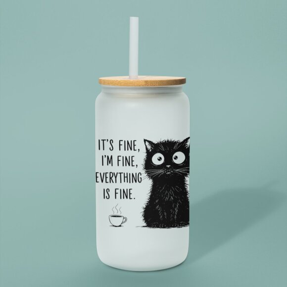 It’s Fine I’m Fine Everything Is Fine, Funny Cat Tumbler, Im Fine Glass Cup - Picture 7 of 7